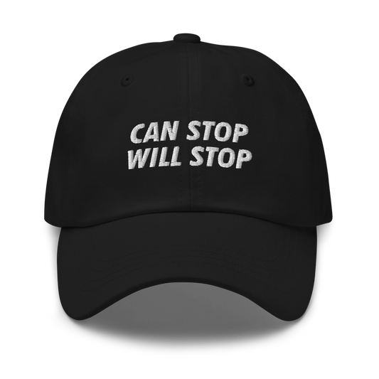 Can Stop, Will Stop Hat.