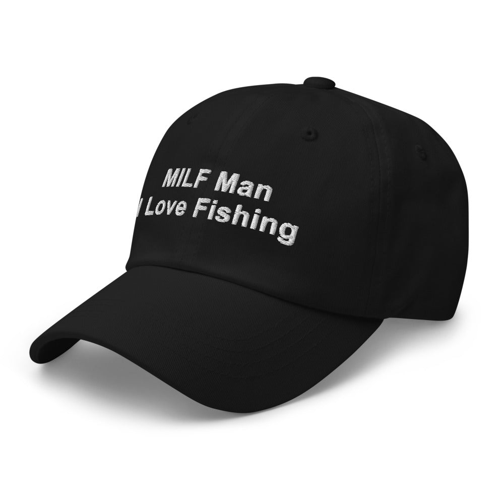 MILF Man: I Love Fishing.