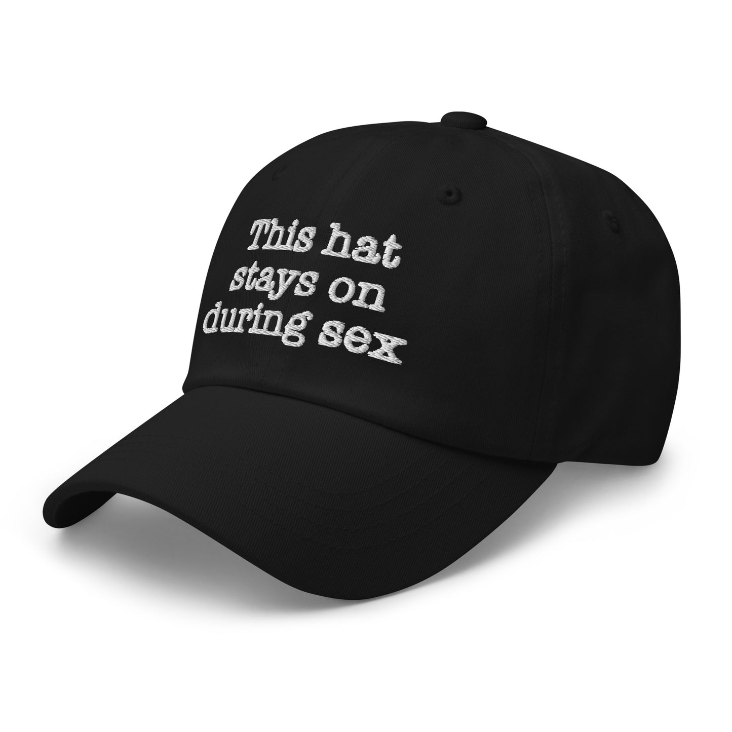 This hat stays on during sex.