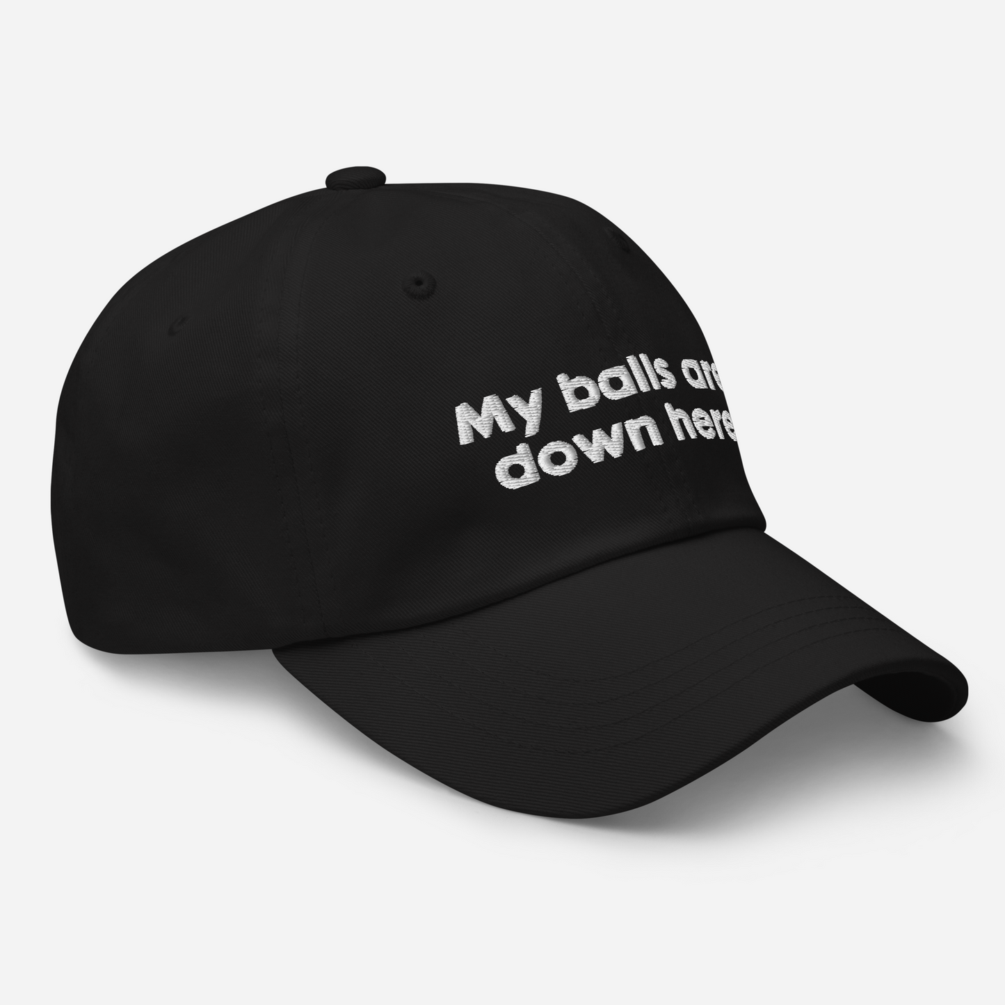 My Balls Are Down Here.