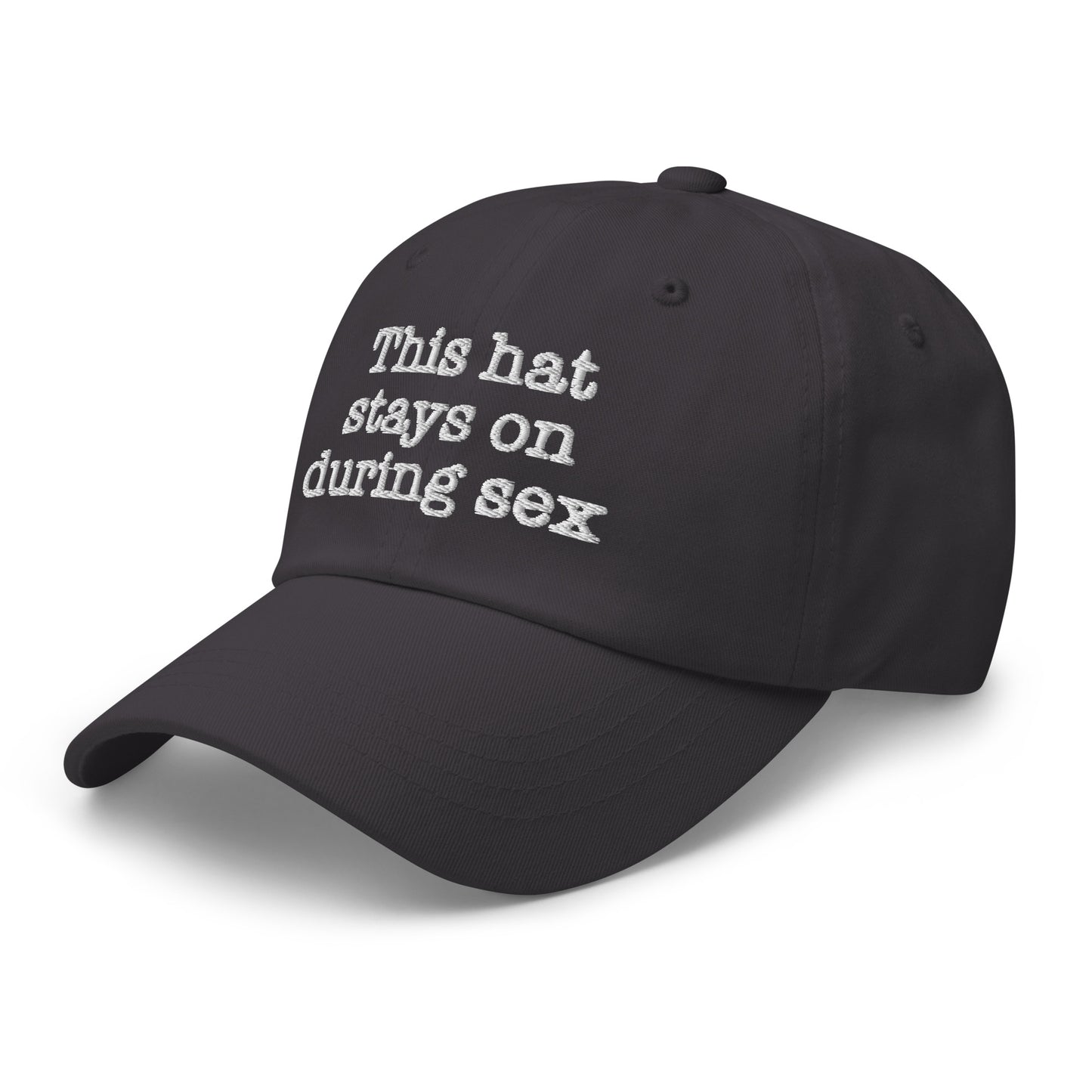 This hat stays on during sex.
