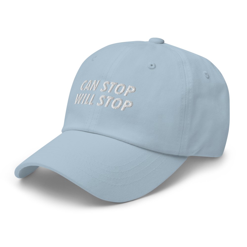 Can Stop, Will Stop Hat.