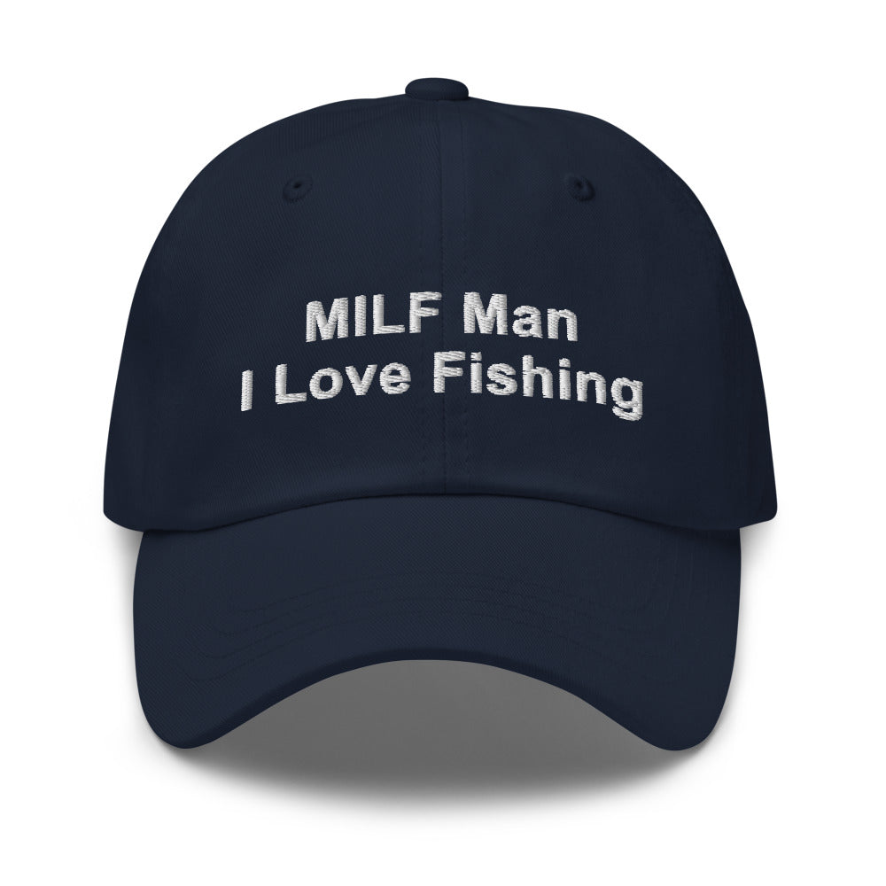 MILF Man: I Love Fishing.