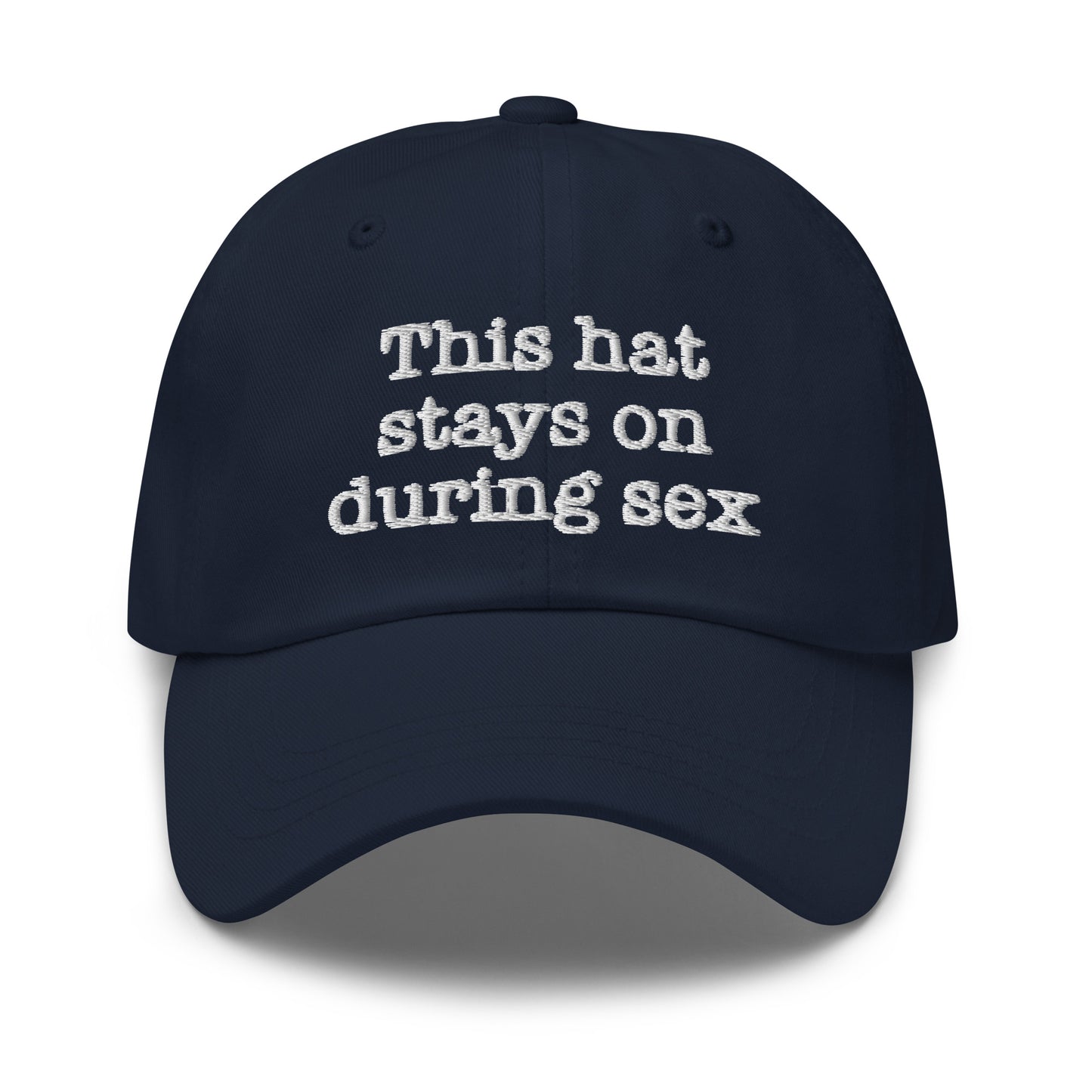 This hat stays on during sex.