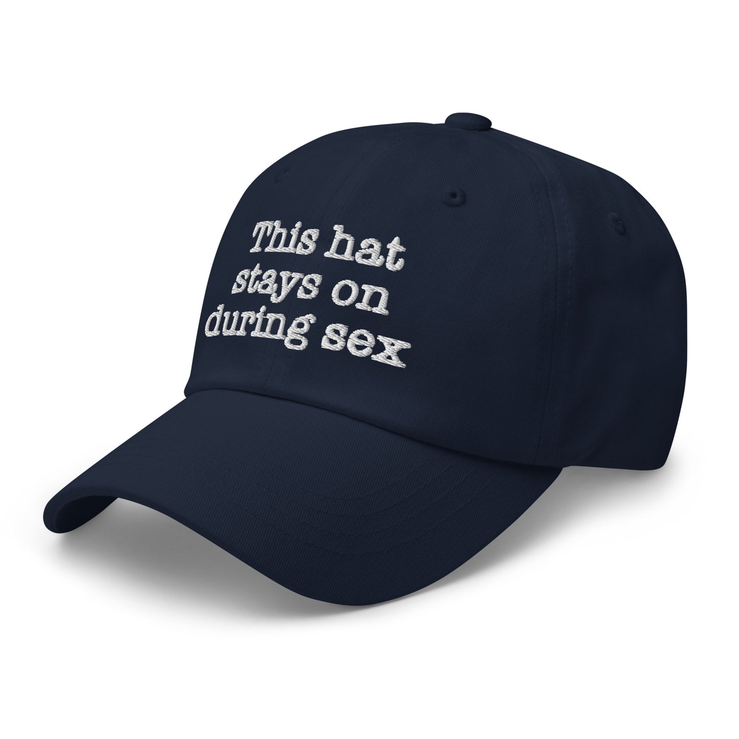 This hat stays on during sex.