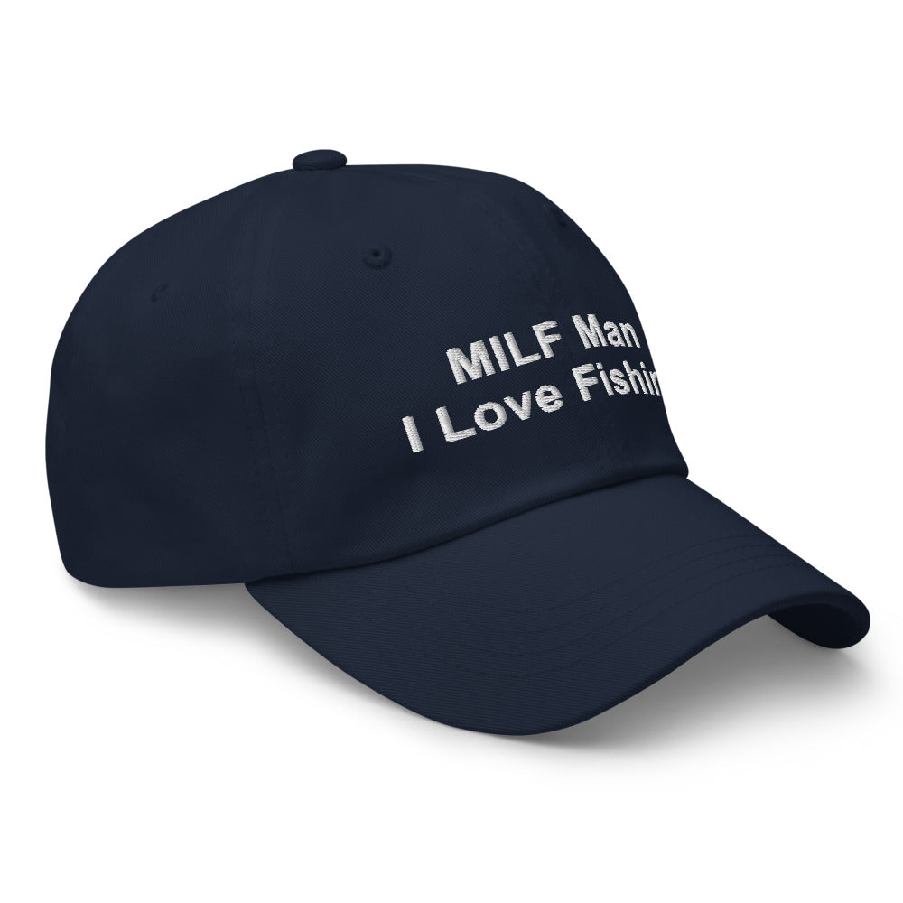 MILF Man: I Love Fishing.