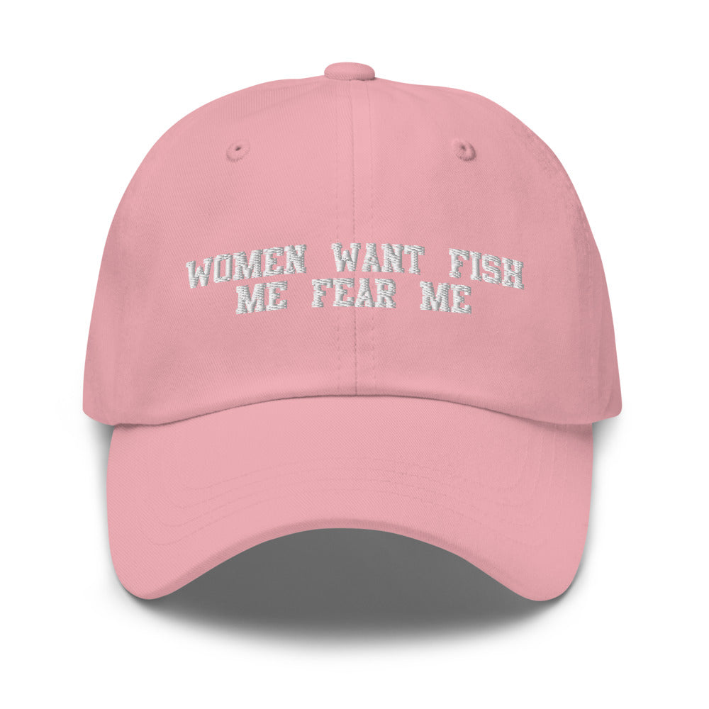 Women Want Fish Me Fear Me Hat.