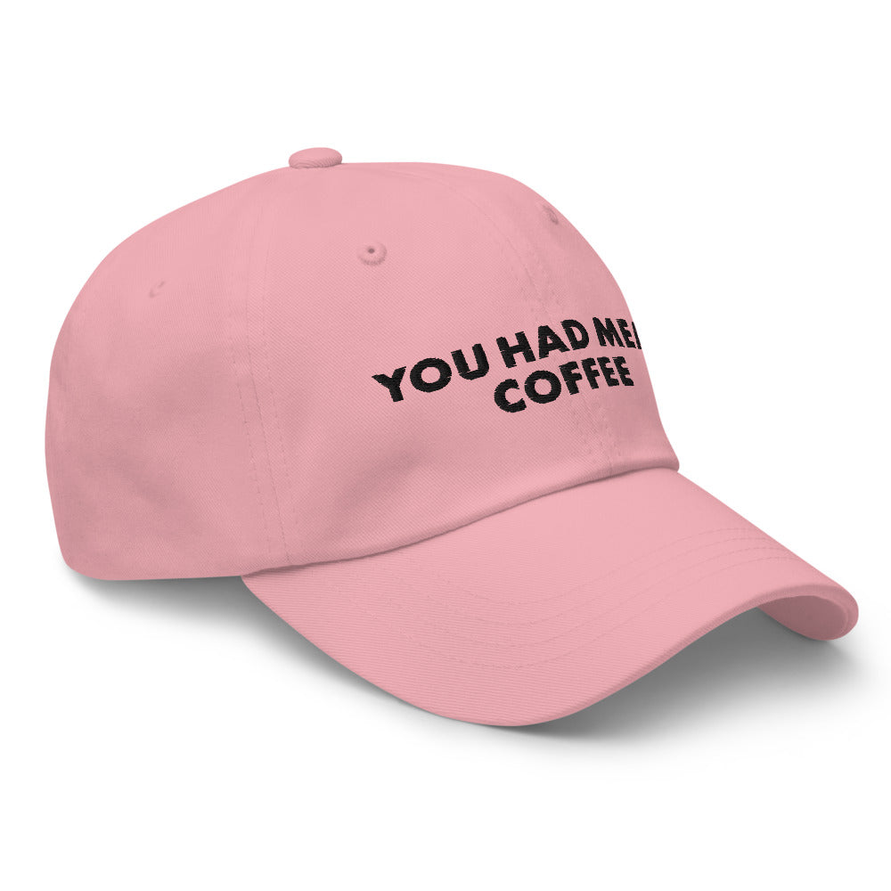 You Had Meat Coffee Hat.