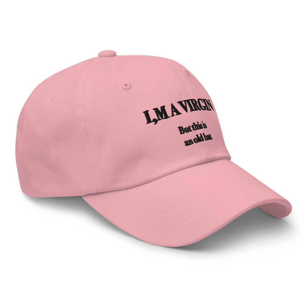 I'm A Virgin But This Is An Old Hat.