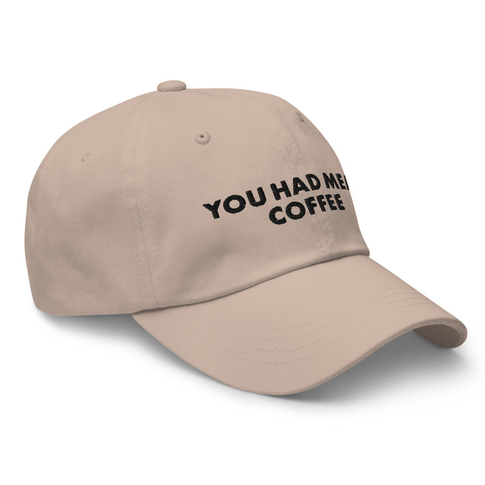 You Had Meat Coffee Hat.