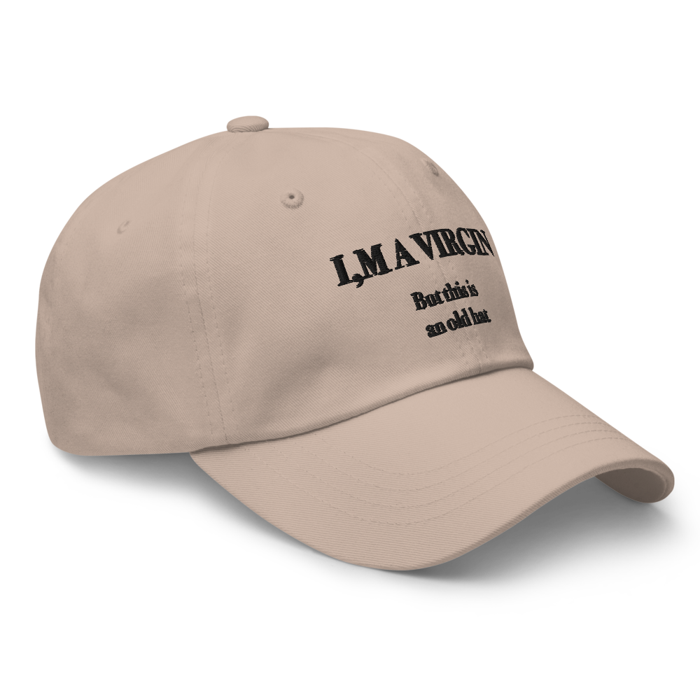 I'm A Virgin But This Is An Old Hat.