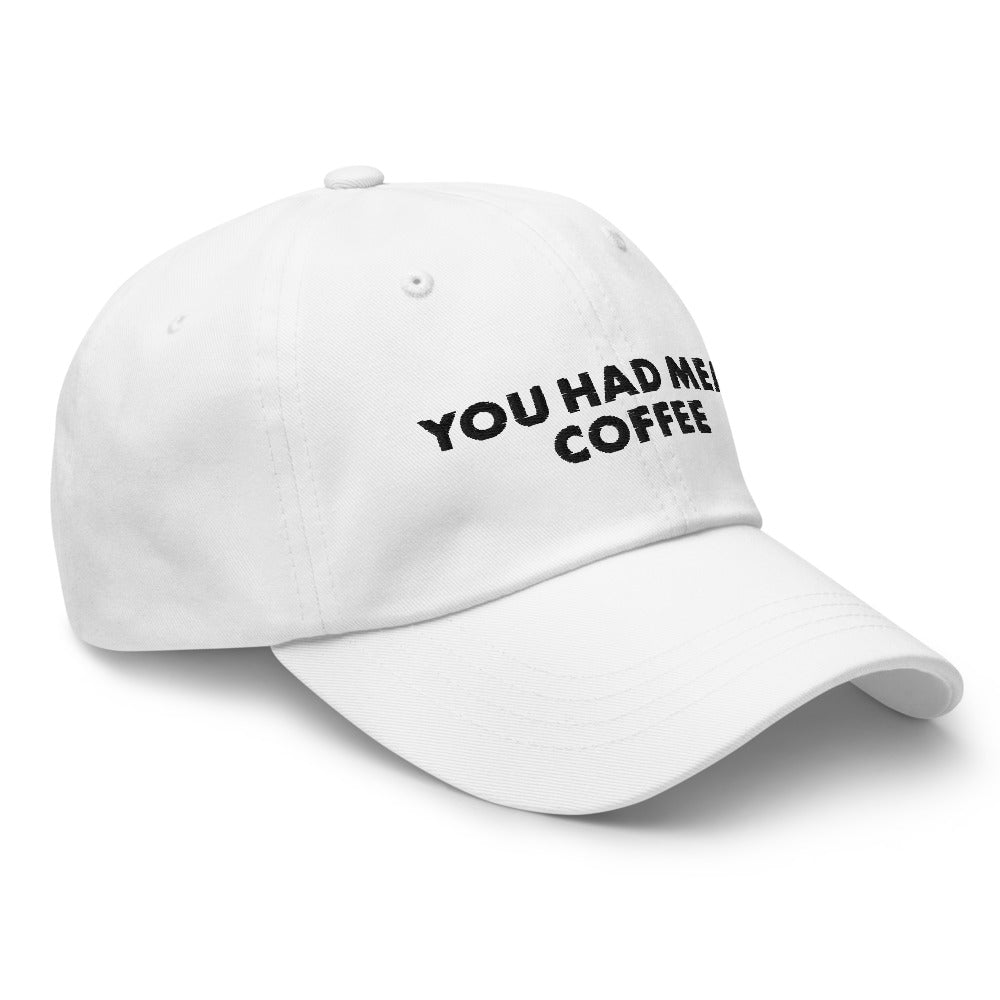 You Had Meat Coffee Hat.