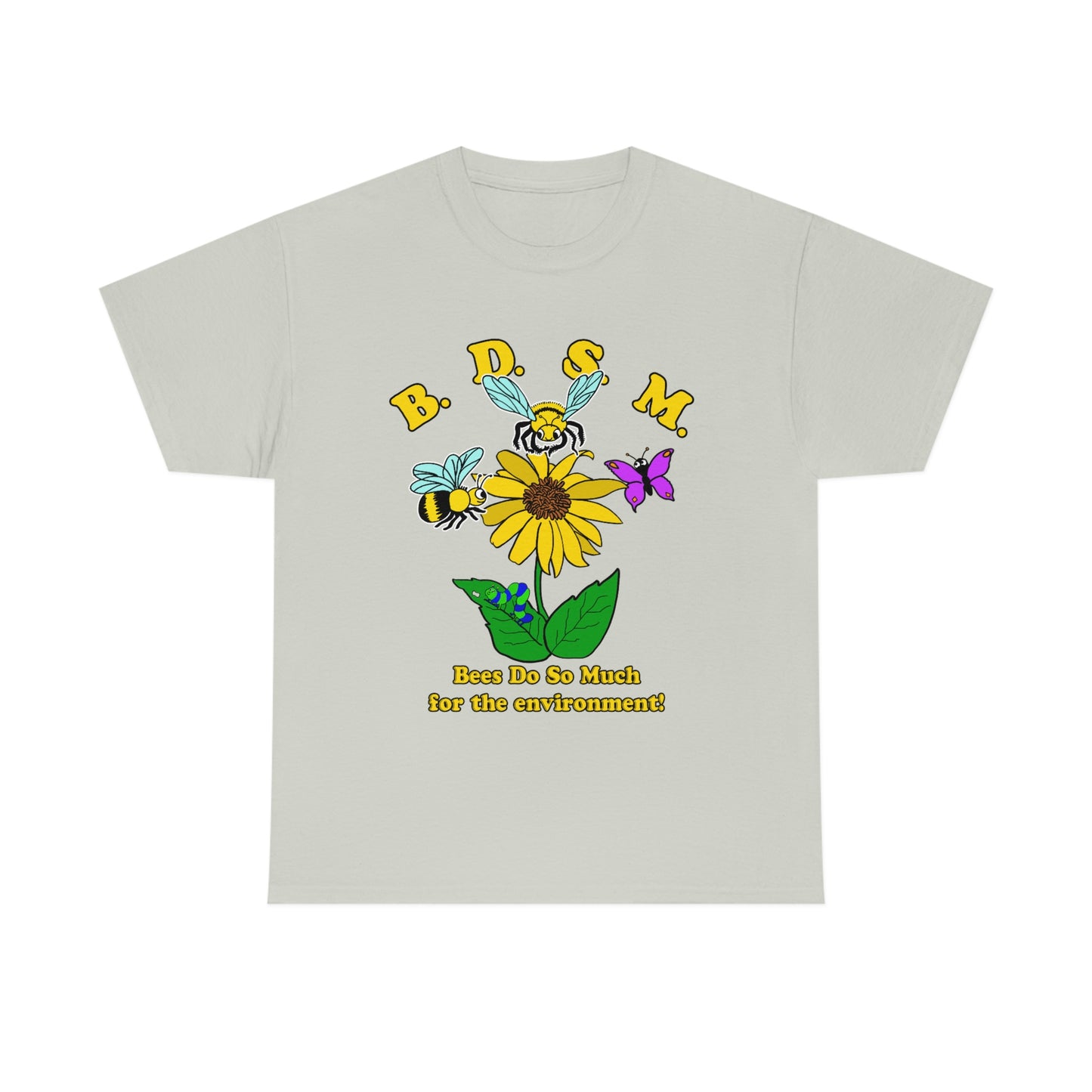 BDSM (Bees Do So Much For The Environment!).