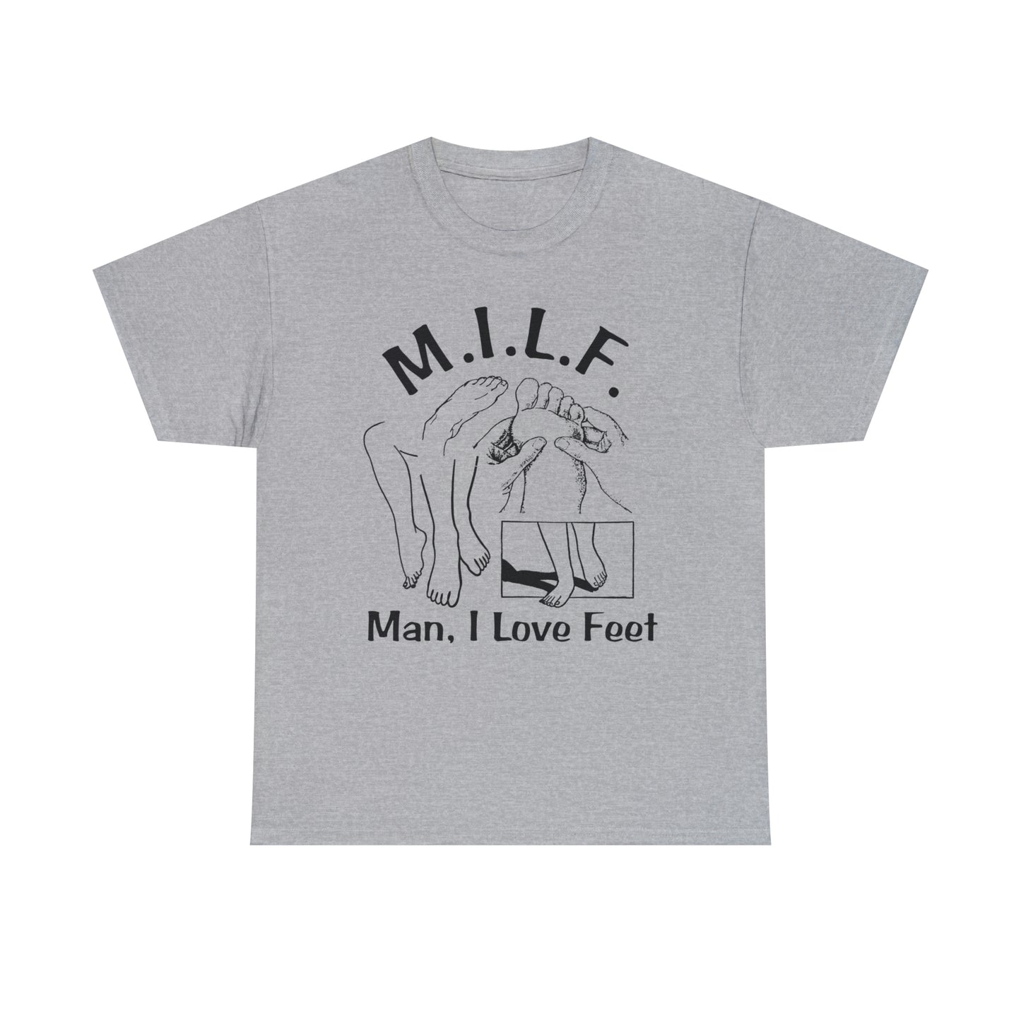 MILF (Man I Love Feet).