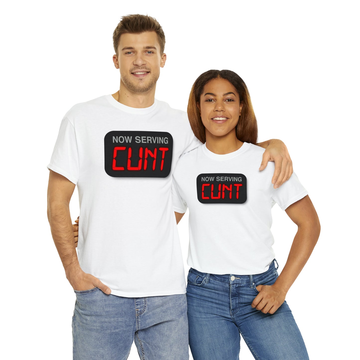 Now Serving Cunt.