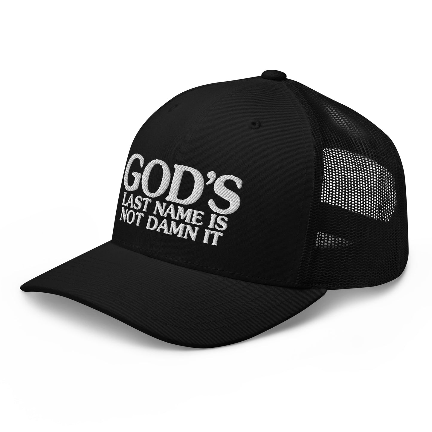God's Last Name Is Not Damn It Hat.