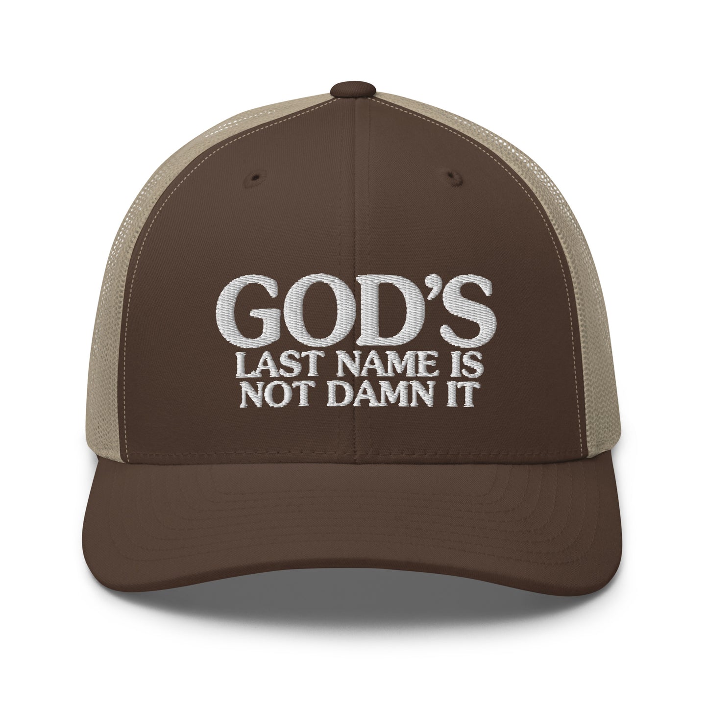 God's Last Name Is Not Damn It Hat.