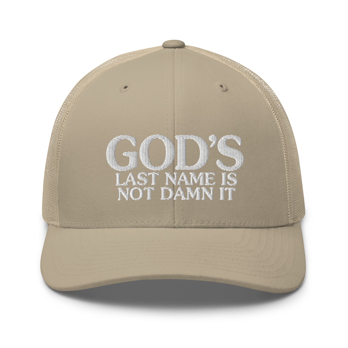 God's Last Name Is Not Damn It Hat.