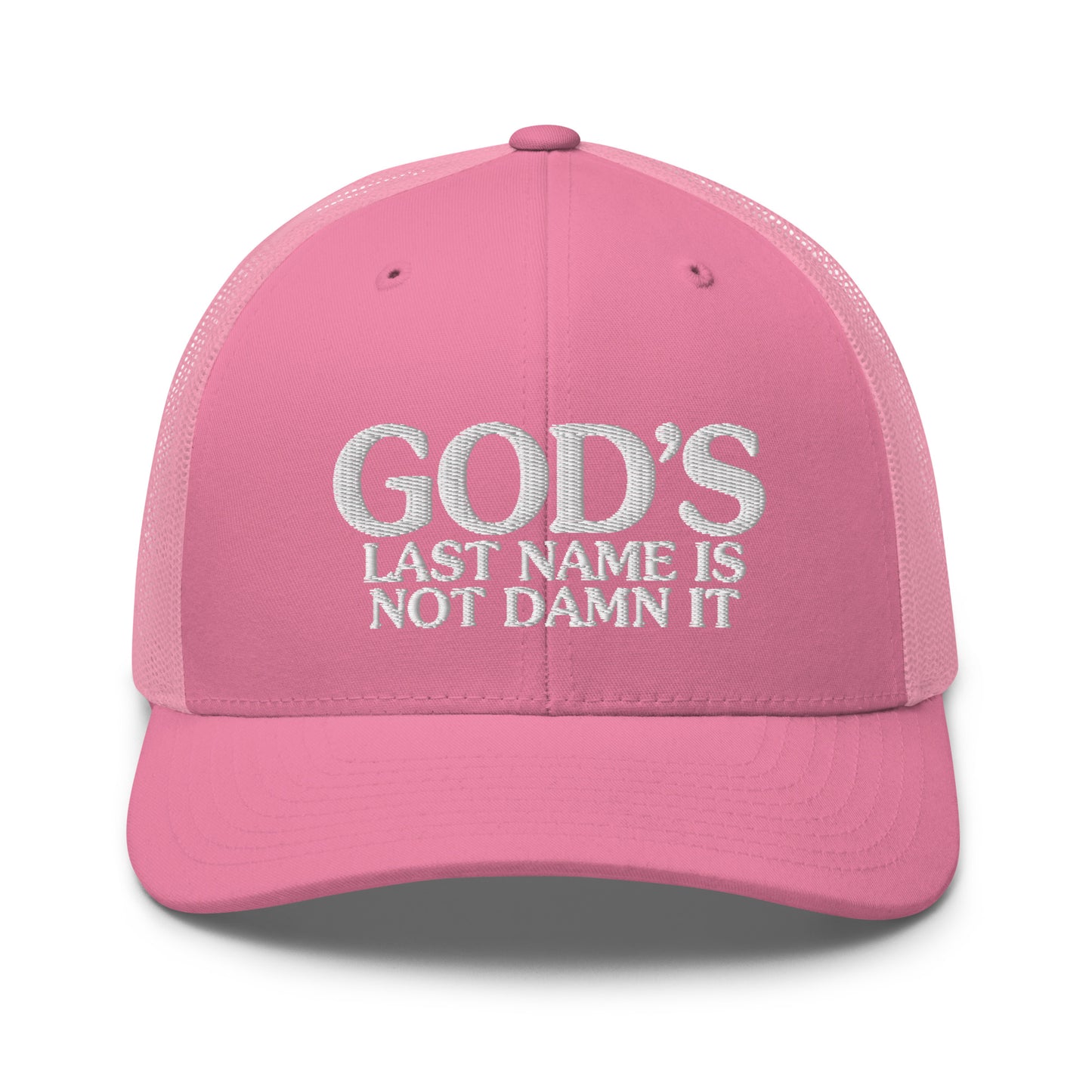 God's Last Name Is Not Damn It Hat.