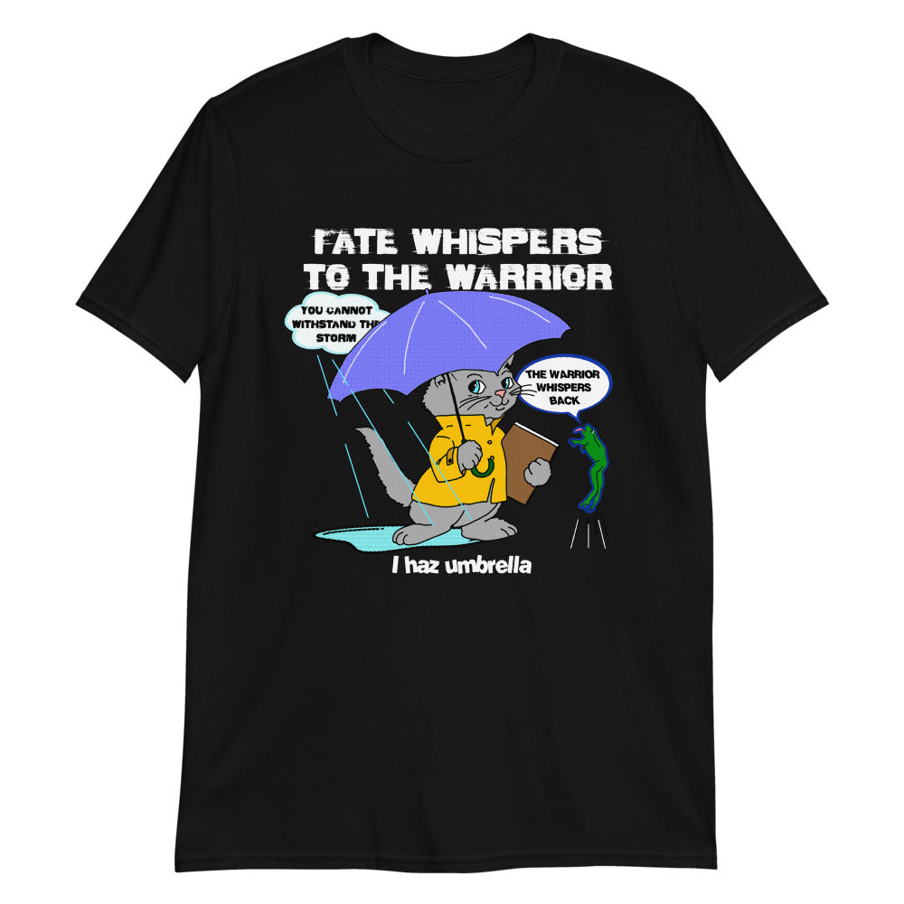 Fate Whispers To The Warrior...