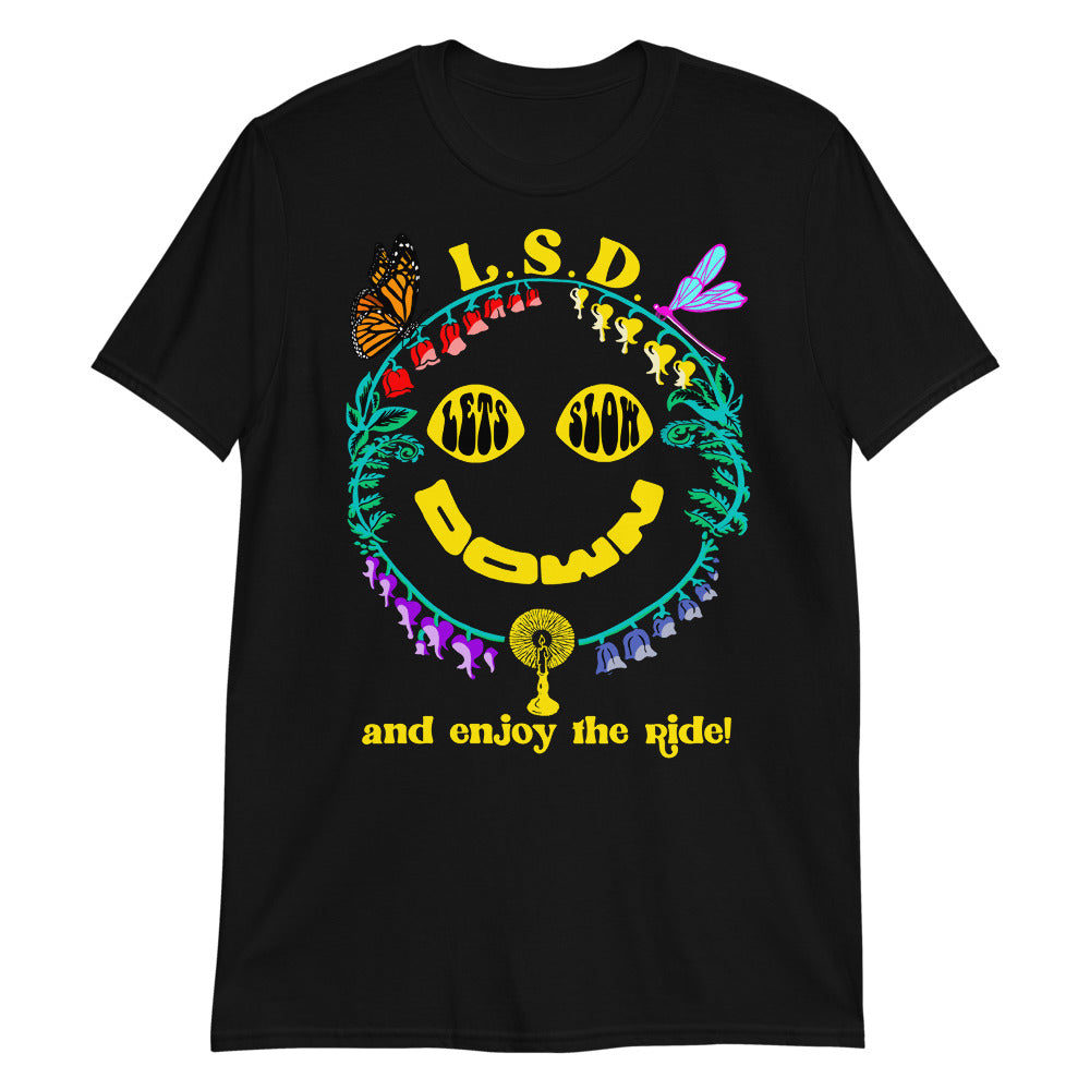 L.S.D. (Let’s Slow Down and Enjoy the Ride!).