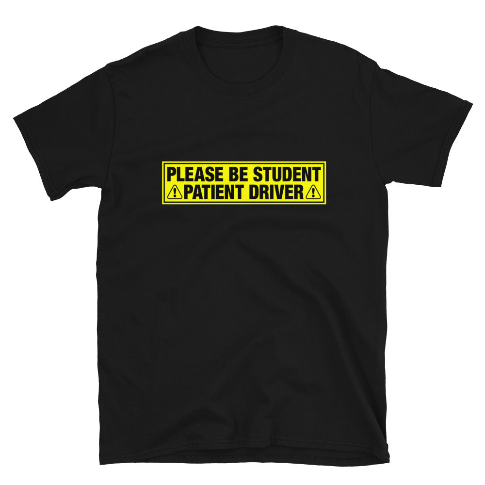 Please Be Student, Patient Driver.