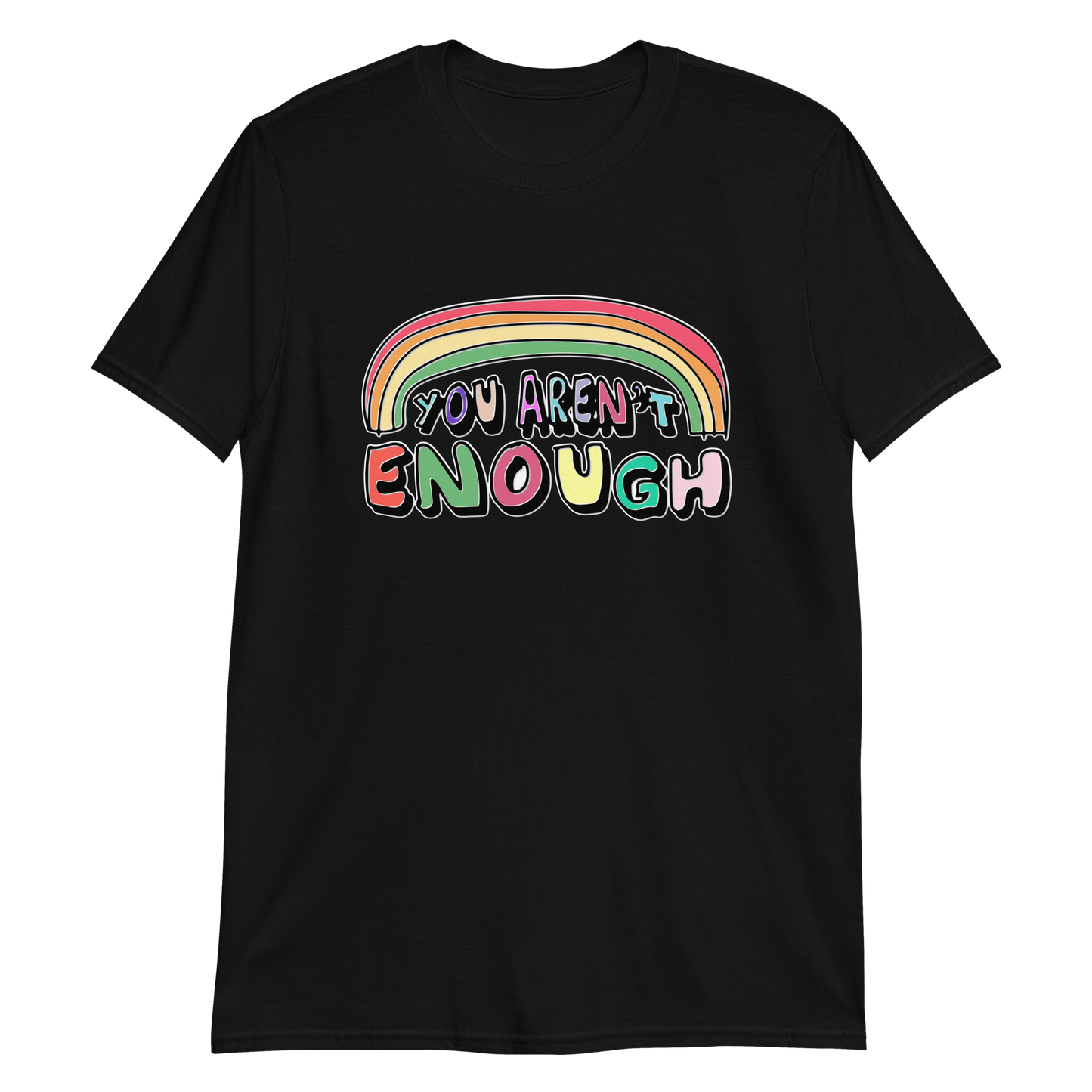 You aren't enough.