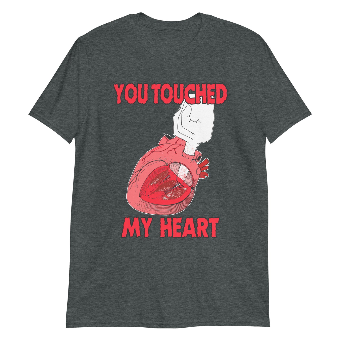 You Touched My Heart.