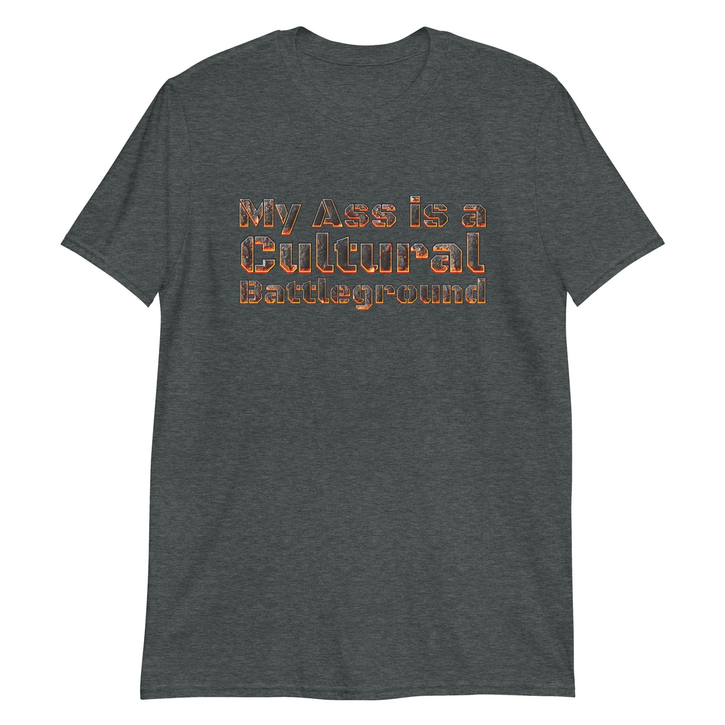 My Ass Is A Cultural Battleground.