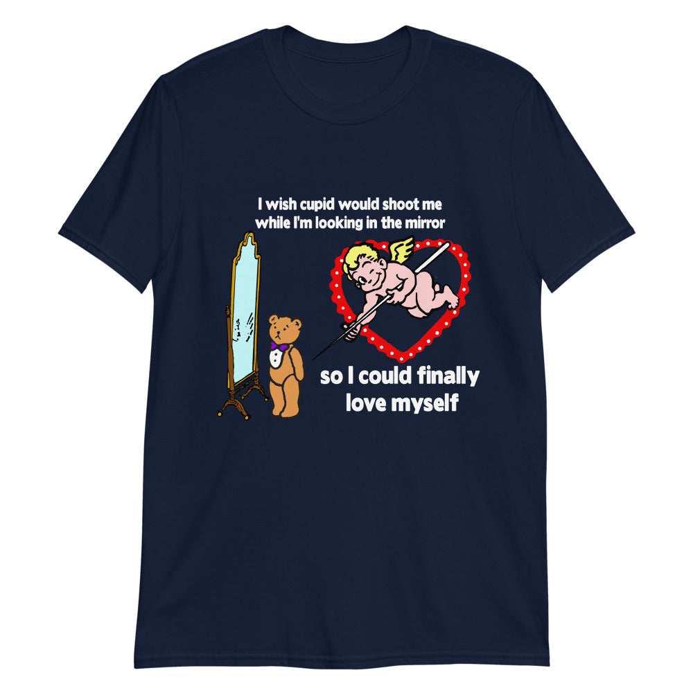 I Wish Cupid Would Shoot Me, So I Could Finally Love Myself.