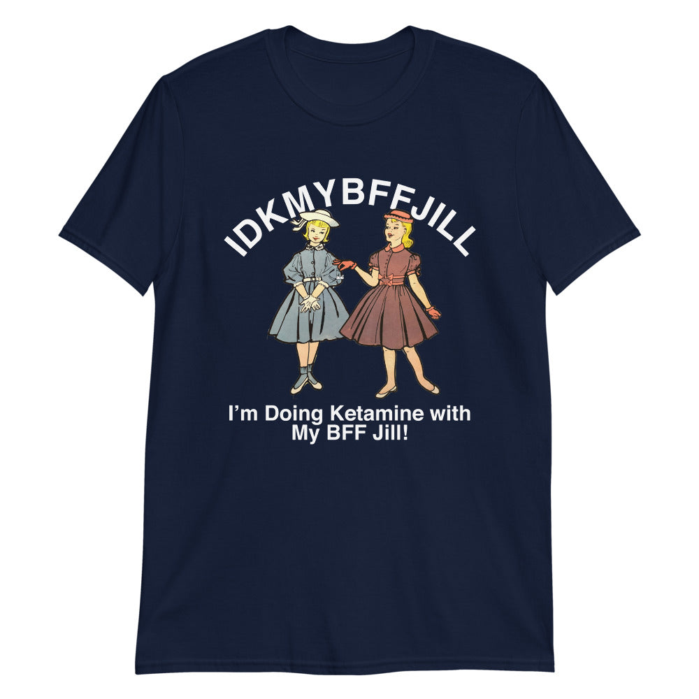 Idkmybffjill.