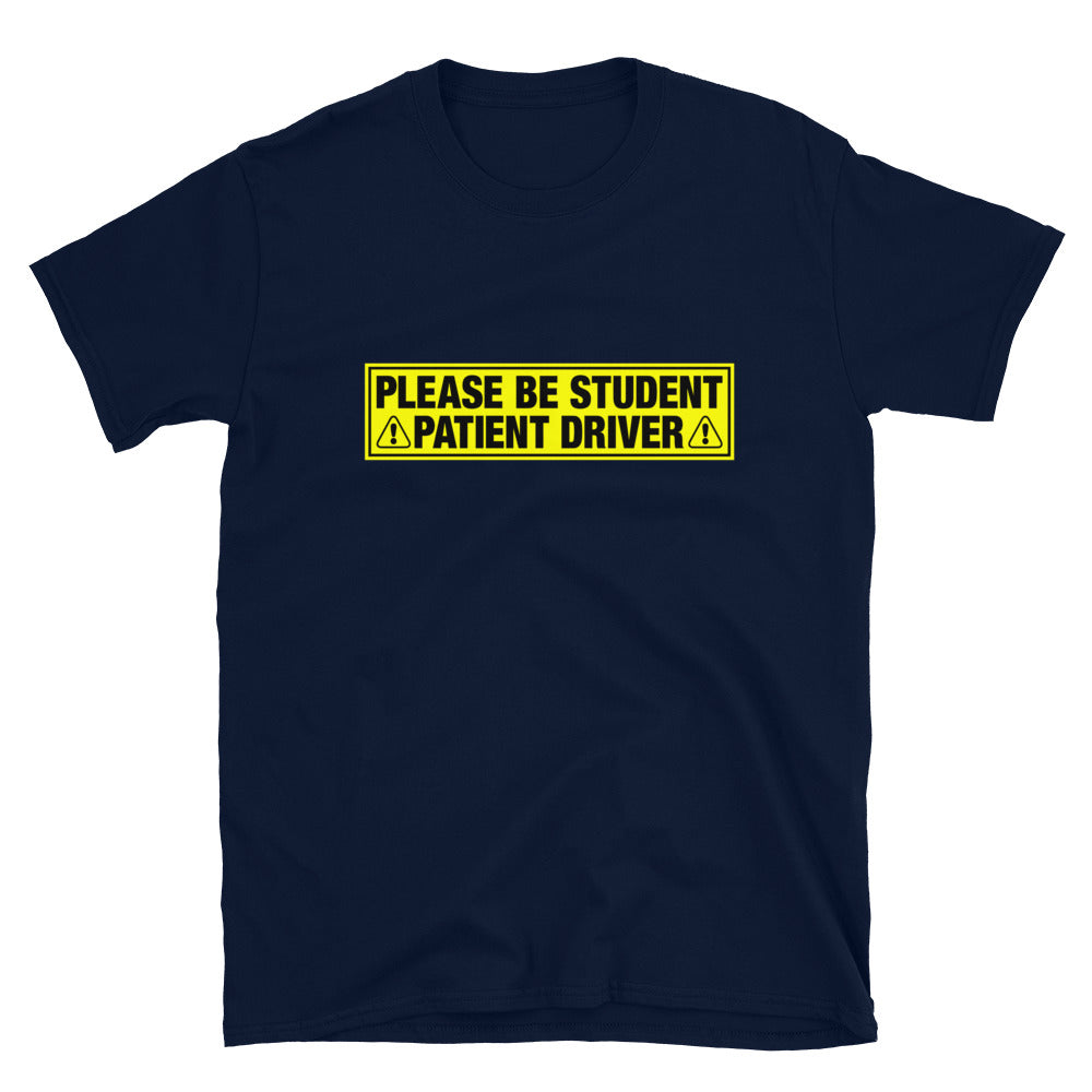 Please Be Student, Patient Driver.