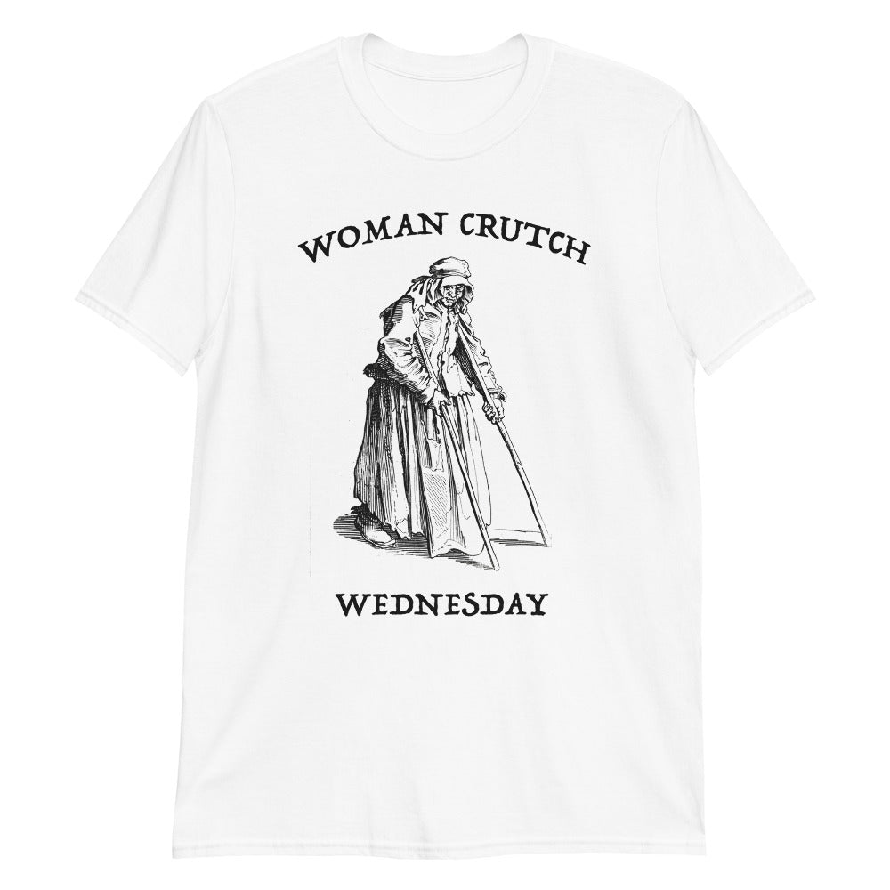 Woman Crutch Wednesday.