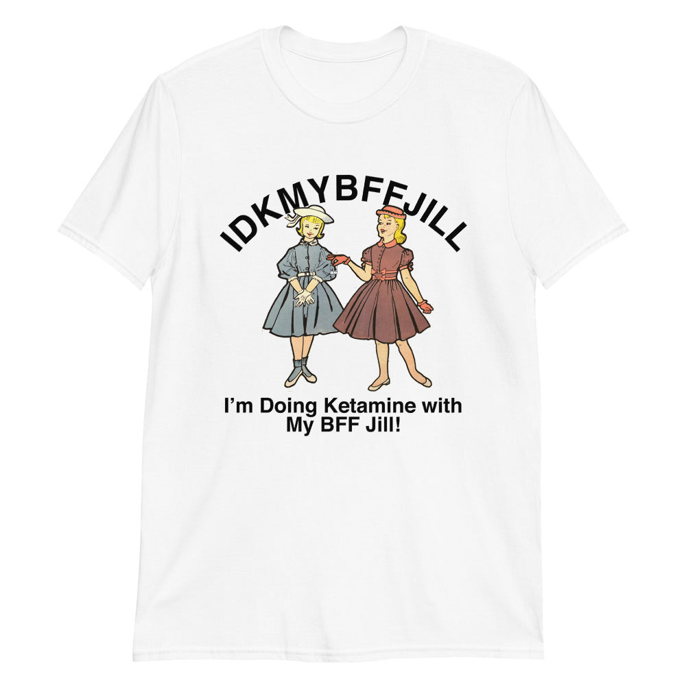Idkmybffjill.