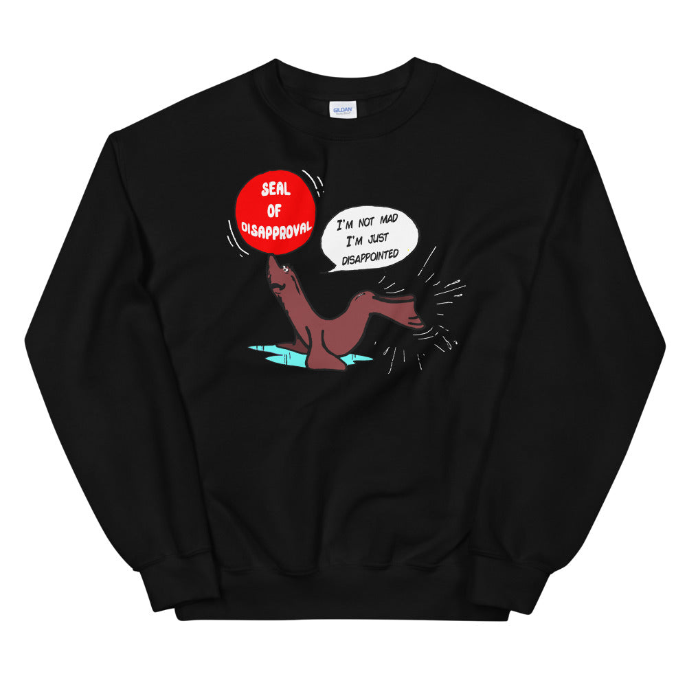Seal Of Disapproval Crewneck.