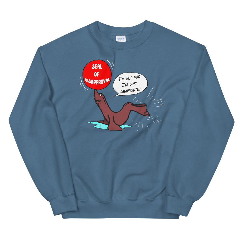 Seal Of Disapproval Crewneck.