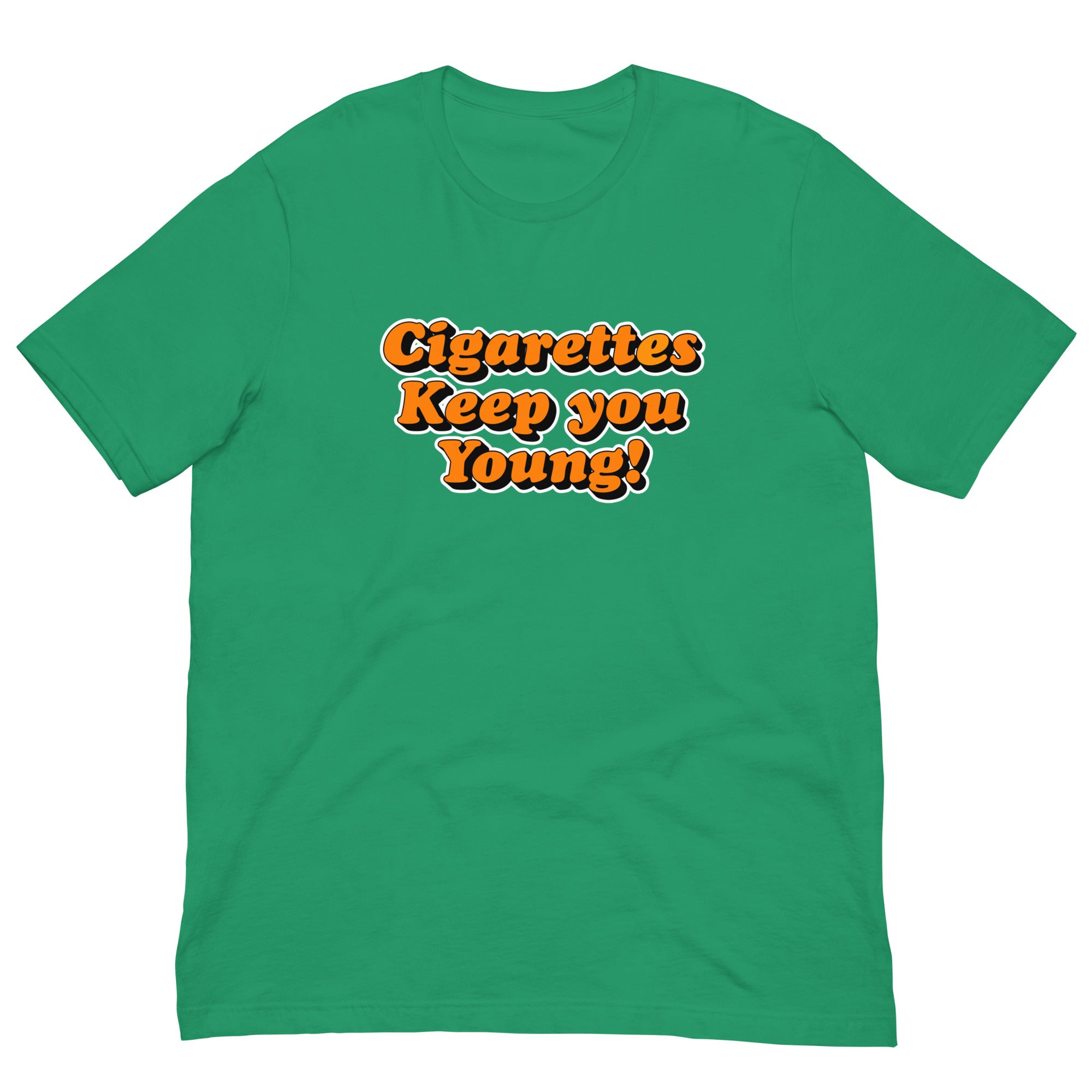 cigarettes in t shirt sleeve Cigarettes Keep You Young! Kelly / Regular (Gildan 5000) / L cigarettes in t shirt sleeve Cigarettes Keep You Young! Kelly / Regular (Gildan 5000) / L