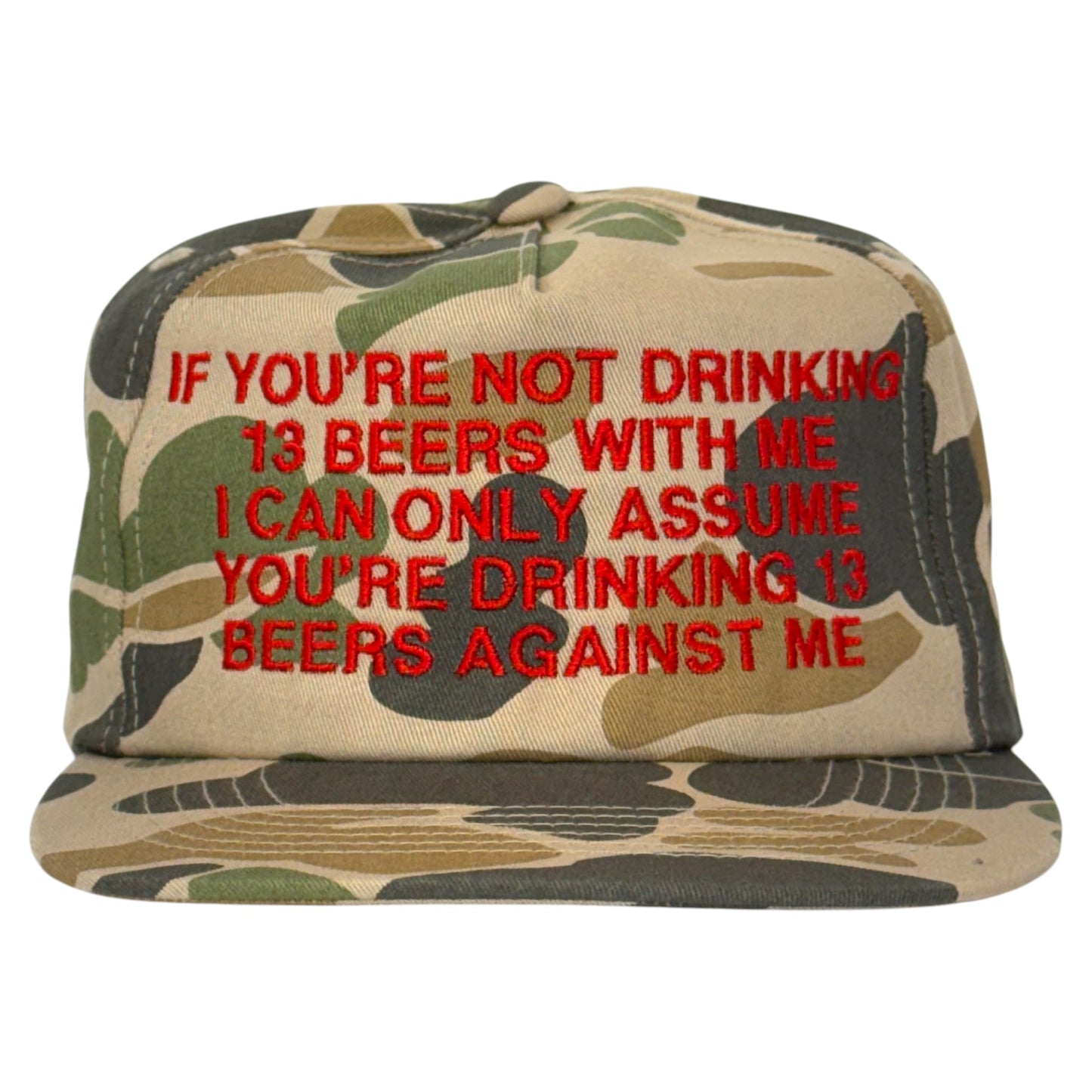If You're Not Drinking 13 Beers With Me Hat.