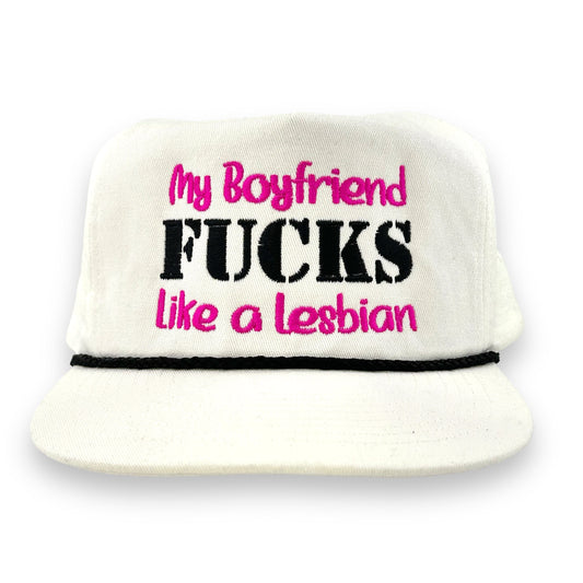 My Boyfriend Fucks Like A Lesbian Hat.