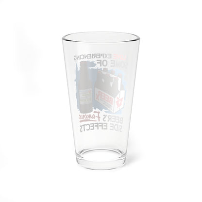 I Love Experiencing Some Of Beer's Famous Side Effects Pint Glass.