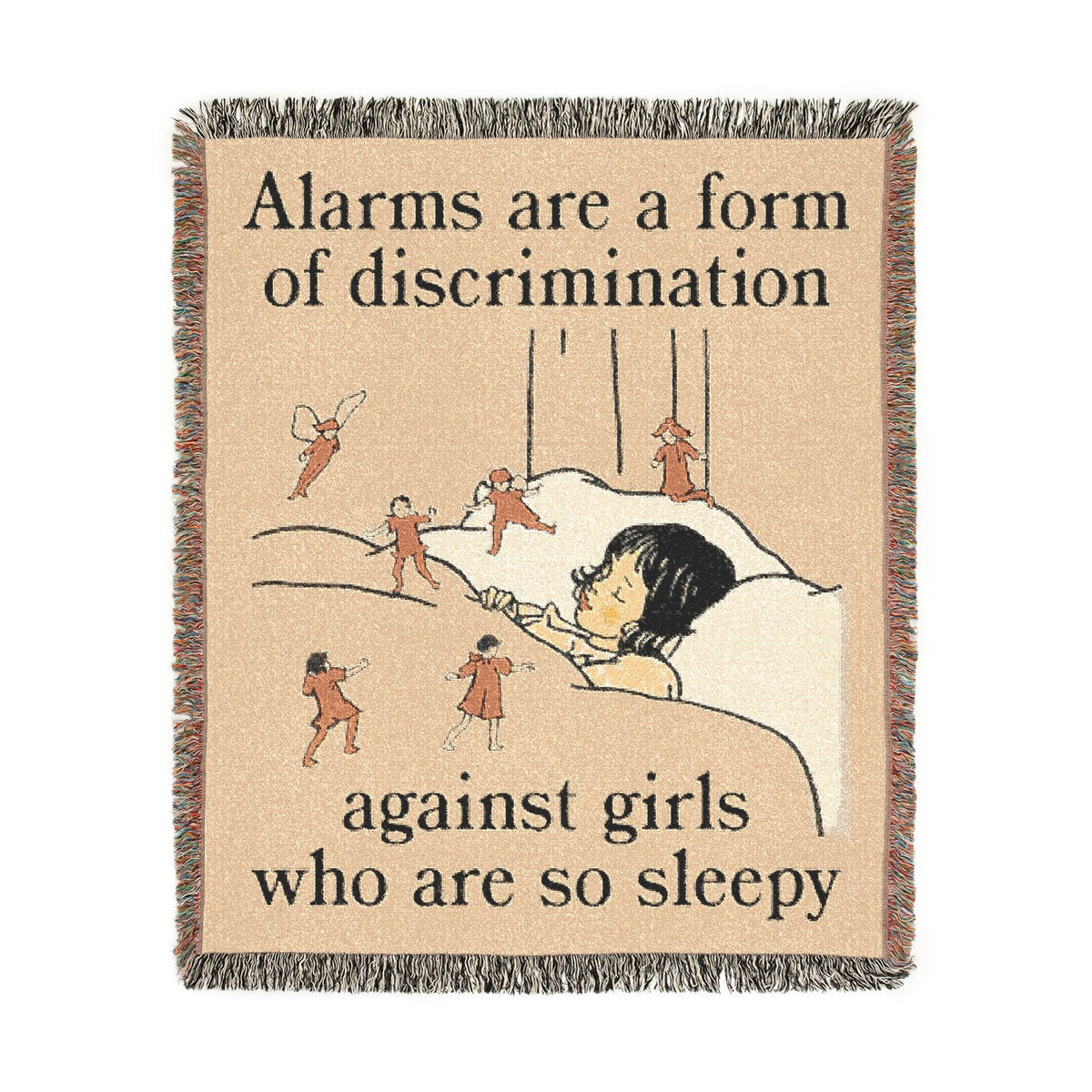 Alarms Are A Form Of Discrimination Against Girls Who Are So Sleepy Woven Blanket.