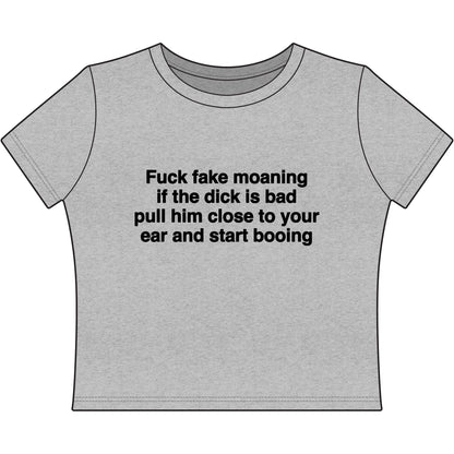 Fuck Fake Moaning If The Dick Is Bad Pull Him Close To Your Ear And Start Booing.