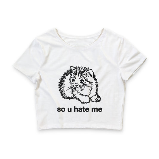 So You Hate Me Baby Tee.