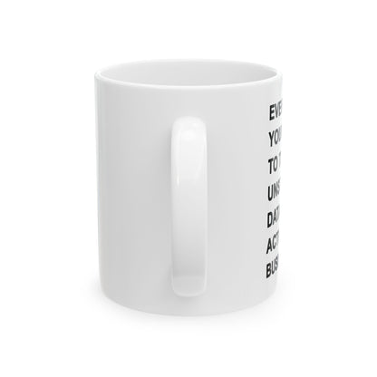 Ever Since I Was Young I Wanted To Turn Unstructured Data Into Actionable Business Insights Mug.