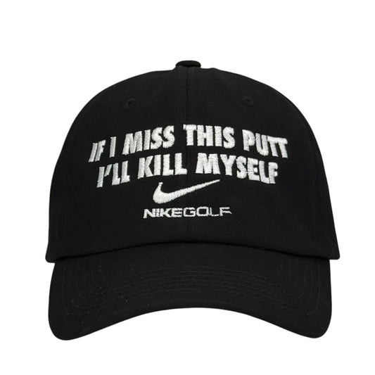 If I Miss This Putt I'll Kill Myself Hat.