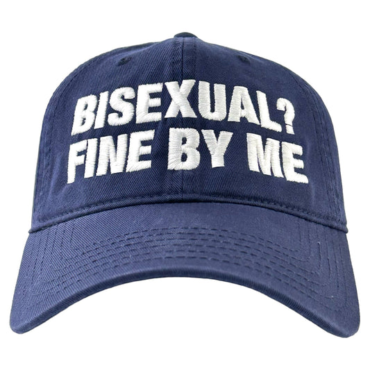 Bisexual Fine By Me Hat.