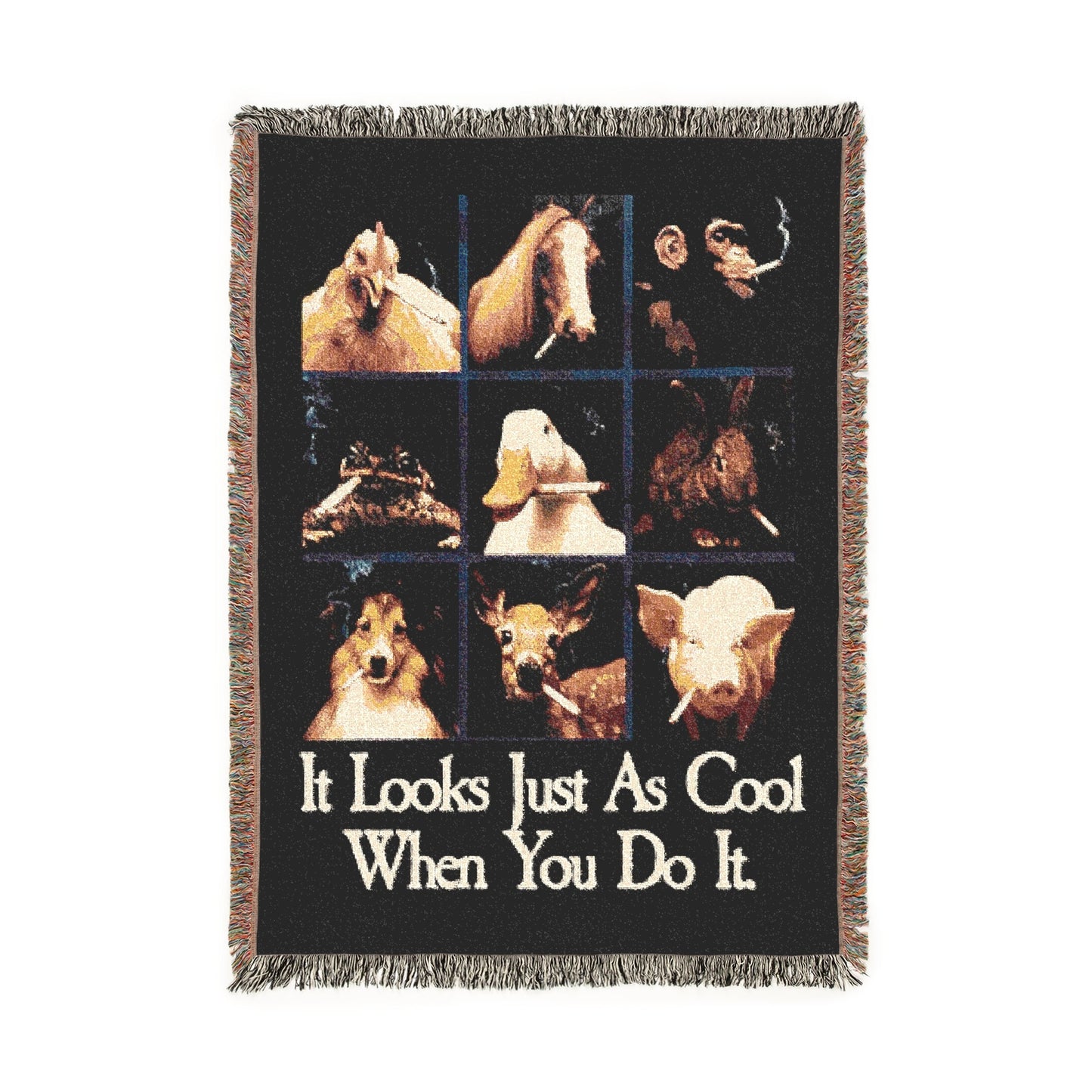 It Looks Just As Cool When You Do It Woven Blanket.