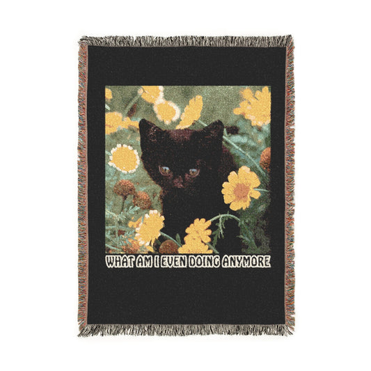 What Am I Even Doing Anymore Woven Blanket.