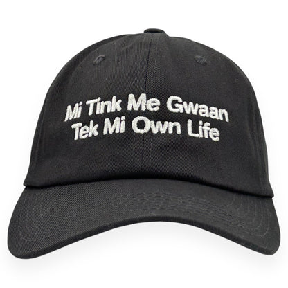 Mi Tink Me Gwaan Tek Mi Own Life Hat.