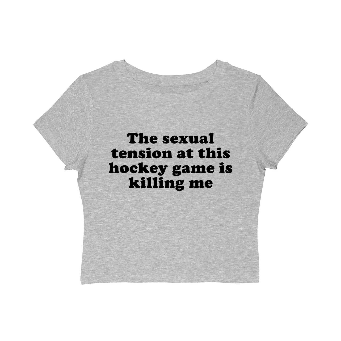 The Sexual Tension At This Hockey Game Is Killing Me Baby Tee.